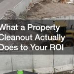 What a Property Cleanout Actually Does to Your ROI